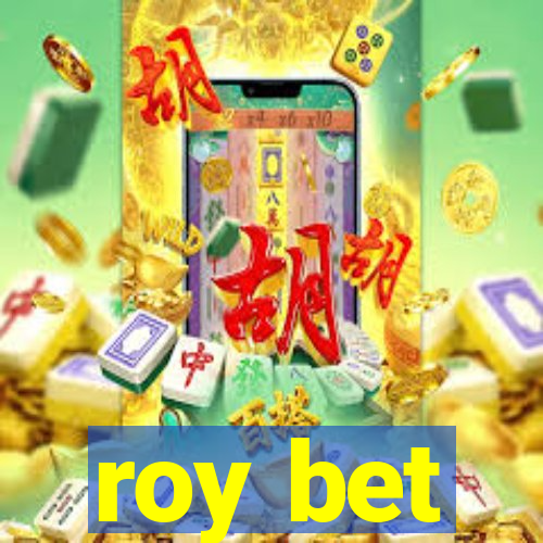 roy bet